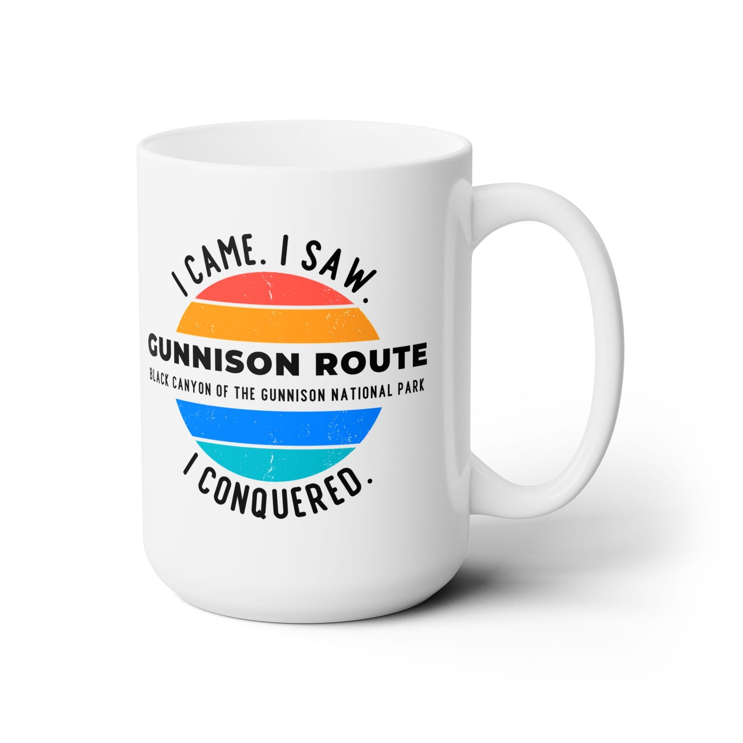 GUNNISON ROUTE 15oz mug | I CAME. I SAW. I CONQUERED. | Black Canyon of the Gunnison