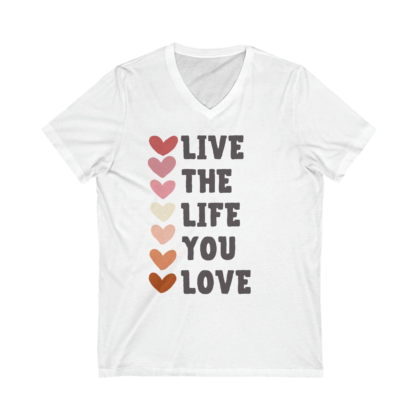 LIVE THE LIFE YOU LOVE tee