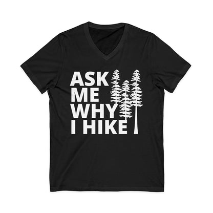 ASK ME WHY I HIKE tee