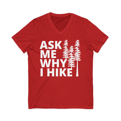 ASK ME WHY I HIKE tee