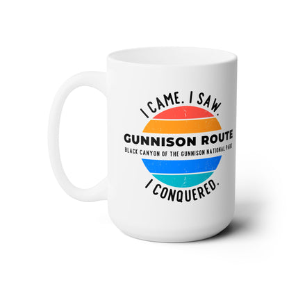 GUNNISON ROUTE 15oz mug | I CAME. I SAW. I CONQUERED. | Black Canyon of the Gunnison
