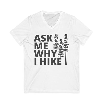 ASK ME WHY I HIKE tee