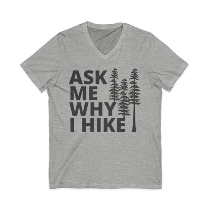 ASK ME WHY I HIKE tee