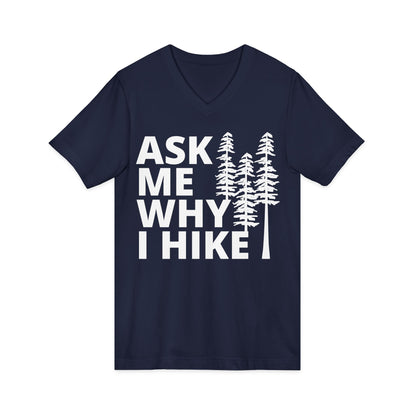 ASK ME WHY I HIKE tee